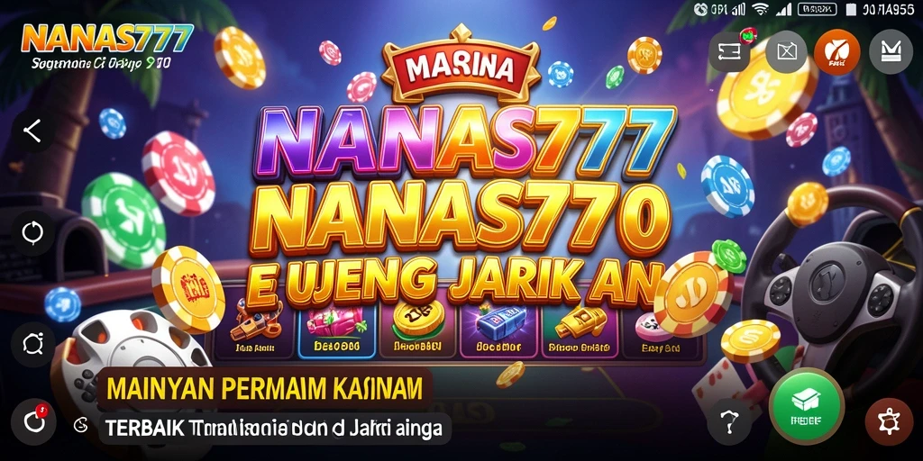 Screenshot NANAS777 menampilkan gameplay menarik dengan elemen Kasino yang dinamis.